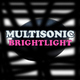 Brightlight Multisonic