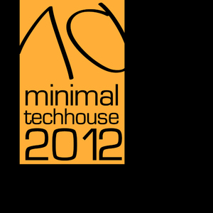 Various Artists - Minimal Tech House 2012 Vol.10 (Minli Music New York)