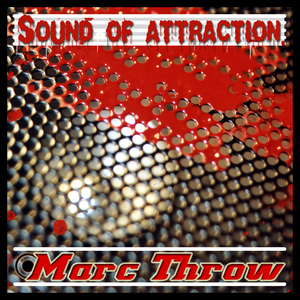 Marc Throw - Sound Of Attraction (Psicopatik)
