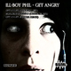 Ill Boy Phil - Get Angry