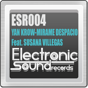Yan Krow - Mirame Despacio  (Electronic Sound Records)