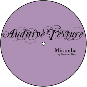 Samuel Gust - Miramba (Auditive Texture)