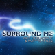 Out Of Blackout & Party Vs. Stylez Surround Me