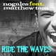 Nogales Feat. Matthew Tasa Ride The Waves