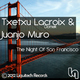 Juanjo Muro, Txetxu Lacroix-Domek - The Nights Of San Franscisco