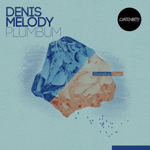 Denis Melody - Plumbum (Datenbits Recordings)