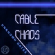 Cable Chaos Unknown Gates