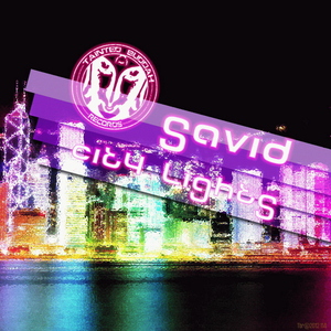 Savid - City Lights (Tainted Buddah Recs)