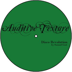 Samuel Gust - Disco Revolution (Auditive Texture)