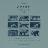 Opium Vol.2: A Phase in the Slow Walk by Various Artists mp3 download
