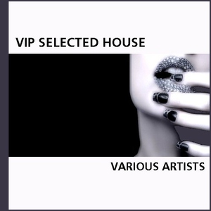 Various Artists - V I P Selected House (Acunadeep)