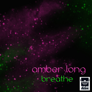 Amber Long - Breathe (FineGrind Audio)
