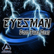 Eyesman Drop That Beat