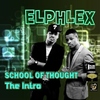 Elphlex Feat Tizze & SheySchool Of Thought - The I