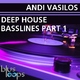 Andi Vasilos - Deep House Basslines Part 1