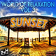 Various Artists - World Of Relaxation Vol. 3 Sunset