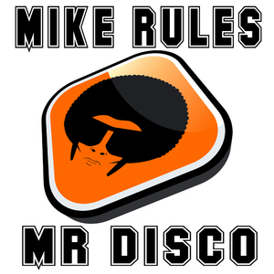 Mike Rules - Mr. Disco (Bikini Sounds)