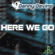 Danny Devino Here We Go