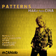 Makr Feat. Cina Patterns