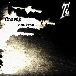 Charde - Acid Proof (Tekx Records)