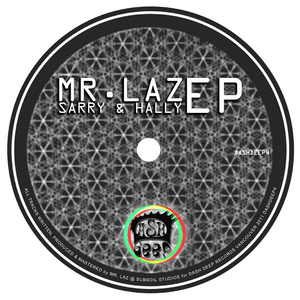 Mr. Laz - Sarry and Hally Ep (Dash Deep Records)