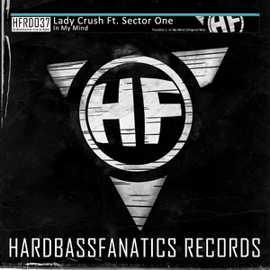 Lady Crush Feat. Sector One - In My Mind (Hardbassfanatics Records Digital)