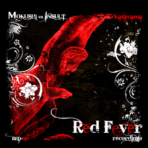 Mokushi Vs. Insult - Katayama (Red Fever Recordings)