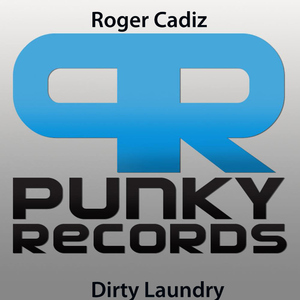 Roger Cadiz - Dirty Laundry Ep (Punky Records)