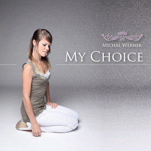 Michal Werner - My Choice (Profimusic)