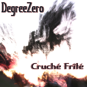 Degreezero - Cruche Frite (Embark Music)