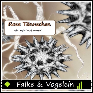 Falke & Vogelbein - Rosa T&ouml;nnschen (get minimal music)
