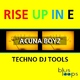 Acuna Boyz - Rise Up In E Techno Dj Tools