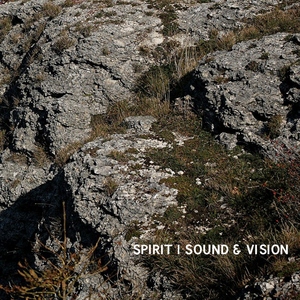 Spirit, Sound & Vision  - Spirit, Sound & Vision (Mutan Records)