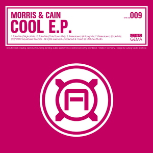 Morris & Cain - Cool E.P. (Aquabase Records) Morris & Cain - Cool E.P. (Aquabase Records)