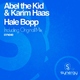 Abel The Kid And Karim Haas - Hale Bopp Abel The Kid And Karim Haas - Hale Bopp