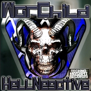Hellnegative - War Child (Techno Moshpit Records)