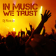 Dj Roncio In Music We Trust