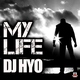 Dj Hyo My Life