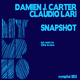 Damien J. Carter & Claudio Lari - Snapshot Damien J. Carter & Claudio Lari - Snapshot