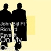 John Bijl Ft Richard EsveOn My Own