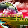 Deaf Audio CircusMidazolan Land