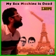 Laera - My Sex Machine Is Dead