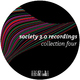 Various Artists Society 3.0 Recordings Collection Four Various Artists Society 3.0 Recordings Collection Four