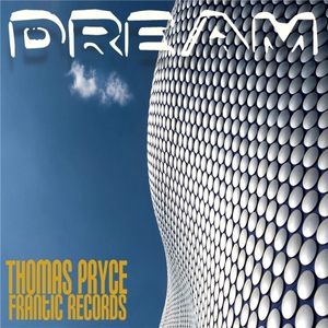 Thomas Pryce - Dream (Frantic Music) Thomas Pryce - Dream (Frantic Music)