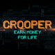 Crooper Earn Money For Life