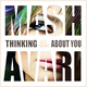 Mash & Avari Thinking About You