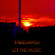 Tabularasa  Let The Music