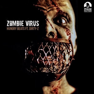 Hungry Beats Feat.Dirty-Z - Pnr Digital 002 Zombie Virus (Prague Nightmare Records)