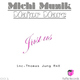 Michi Muzik & Major Marc Just Us
