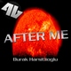 Burak Harsitlioglu - After Me